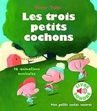 Olivier Tallec - Les trois petits cochons