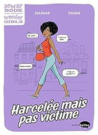 Chadia Chaibi Loueslati -  Calouan - Harcelée ? Plus jamais !