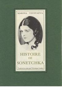 Marina Tsvetaieva - Histoire de Sonetchka