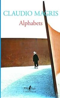 Claudio Magris - Alphabets