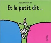 Jean Maubille - Et le petit dit...