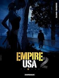 Couverture du livre Empire USA - saison 2 - Stephen Desberg