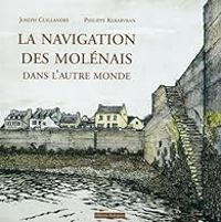 Joseph Cuillandre - Philippe Kerarvran - La navigation des Molénais dans l'autre monde