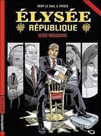 Couverture du livre Secret présidentiel - Remy Le Gall - Bernard Khattou