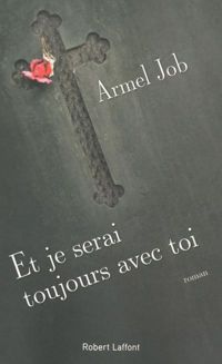 Armel Job - Et je serai toujours avec toi 