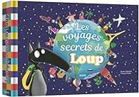 Couverture du livre Les voyages secrets de Loup - Orianne Lallemand - Eleonore Thuillier