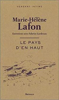 Marie Helene Lafon - Le pays d'en haut