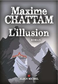 Couverture du livre L'illusion - Maxime Chattam