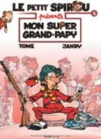 Philippe Tome - Mon super Grand Papy