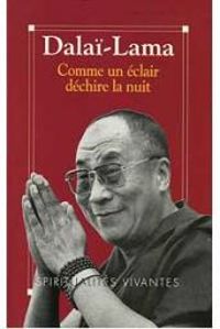 Couverture du livre Comme un éclair déchire la nuit - Dalai Lama