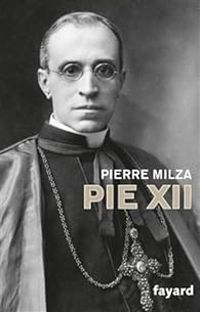 Couverture du livre Pie XII - Pierre Milza