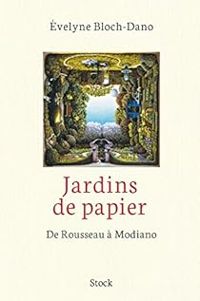 Evelyne Bloch Dano - Jardins de papier