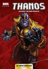 Rob Williams - Thanos, là-haut, un dieu écoute