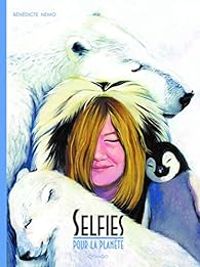 Benedicte Nemo - Selfies pour la planète