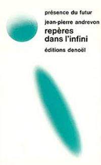 Jean Pierre Andrevon - Repères dans l'infini