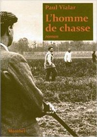 Couverture du livre L'homme de chasse - Paul Vialar