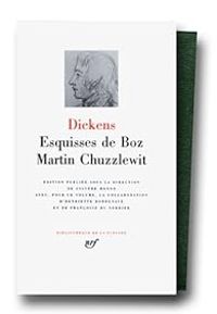 Charles Dickens - Esquisses de Boz - Martin Chuzzlewit