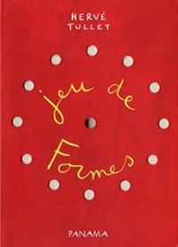 Hervé Tullet - Jeu de formes