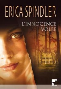 Erica Spindler - L'innocence volée