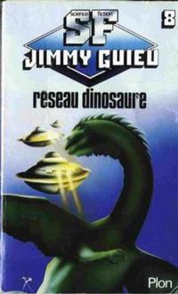 Jimmy Guieu - Réseau Dinosaure