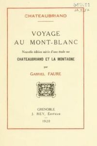 Couverture du livre Voyage au Mont - Francois Rene De Chateaubriand - Gabriel Faure