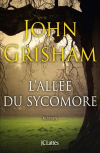 John Grisham - L'allée du sycomore