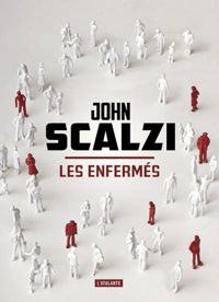 Couverture du livre Les enfermés - John Scalzi