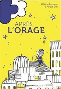 Couverture du livre Après l'orage - Adolie Day - Helene Romano