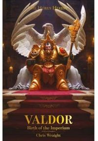 Couverture du livre Valdor : La naissance de l'Imperium - Chris Wraight