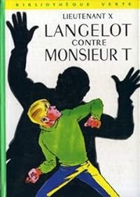 Lieutenant X - Maurice Paulin(Illustrations) - Langelot contre monsieur T 