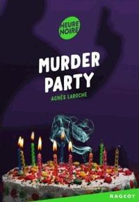 Couverture du livre Murder Party - Agnes Laroche