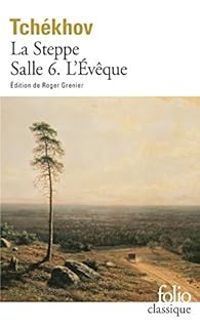 Couverture du livre La Steppe - Salle 6 - L'Évêque - Anton Tchekhov