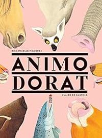 Couverture du livre Animodorat - Emmanuelle Figueras