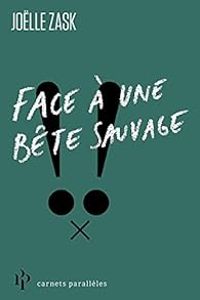 Jolle Zask - Face à une bête sauvage