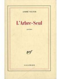 Andre Velter - L'arbre-seul