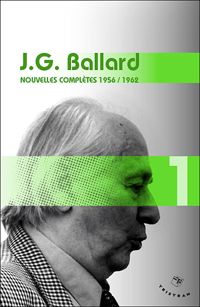 J.g. Ballard - Nouvelles complètes 1956