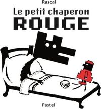 Couverture du livre Le Petit Chaperon rouge - Rascal 