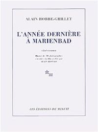 Alain Robbe-grillet - L'Année dernière à Marienbad 