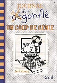 Couverture du livre Un coup de génie - Jeff Kinney