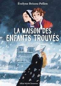 Evelyne Brisou Pellen - La maison des enfants trouvés