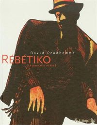 David Prudhomme - Rébétiko: (La mauvaise herbe)