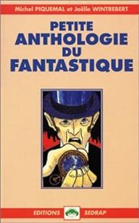 Michel Piquemal - Petite anthologie du fantastique