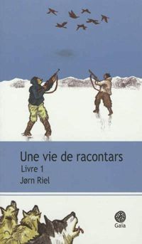 Jorn Riel - Hervé Tanquerelle(Illustrations) - Une vie de racontars Livre 1