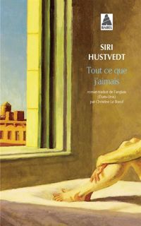 Couverture du livre Tout ce que j'aimais - Siri Hustvedt