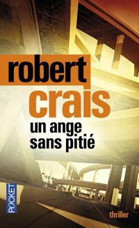 Robert Crais - Un ange sans pitié