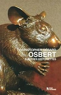 Christopher Gerard - Osbert et autres historiettes
