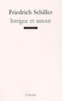 Couverture du livre Intrigue et amour - Friedrich Von Schiller