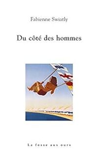 Fabienne Swiatly - Du côté des hommes