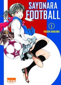 Naoshi Arakawa - Sayonara Football