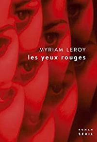 Myriam Leroy - Les yeux rouges